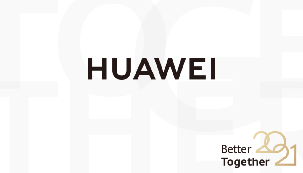 Huawei_2021_ Better Together