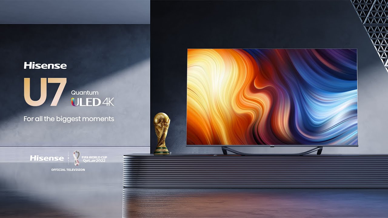 Hisense U7HQ : Αυτή είναι η επίσημη τηλεόραση του FIFA World Cup Qatar 2022