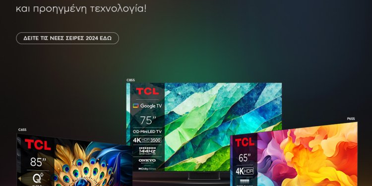 O Όμιλος Globalsat παρουσιάζει τις νέες σειρές τηλεοράσεων TCL, στην ελληνική αγορά.