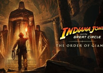 Indiana Jones and the Great Circle: Νέο DLC με τίτλο “The Order of Giants”